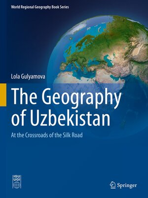 cover image of The Geography of Uzbekistan